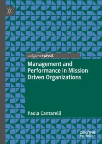 صورة الغلاف: Management and Performance in Mission Driven Organizations 9783031404894