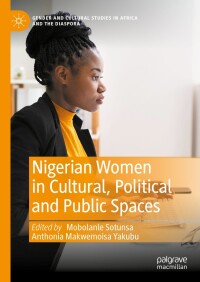 Titelbild: Nigerian Women in Cultural, Political and Public Spaces 9783031405815