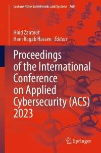 Cover image: Proceedings of the International Conference on Applied Cybersecurity (ACS) 2023 9783031405976