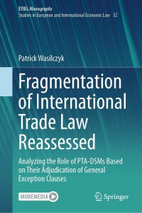 Cover image: Fragmentation of International Trade Law Reassessed 9783031406003