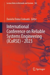 Cover image: International Conference on Reliable Systems Engineering (ICoRSE) - 2023 9783031406270