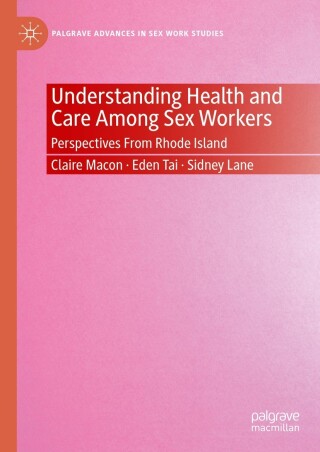 Cover image: Understanding Health and Care Among Sex Workers 9783031406614