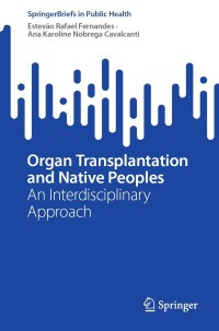 Imagen de portada: Organ Transplantation and Native Peoples 9783031406652