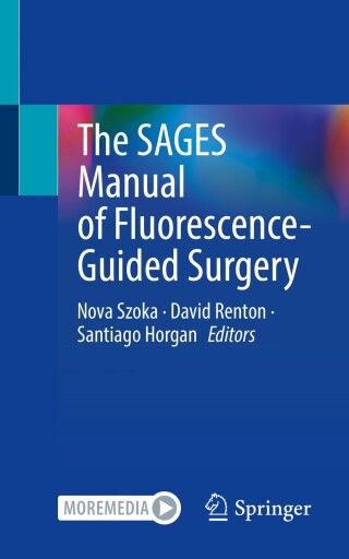 Cover image: The SAGES Manual of Fluorescence-Guided Surgery 9783031406843