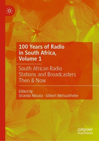 Imagen de portada: 100 Years of Radio in South Africa, Volume 1 9783031407017