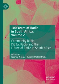 Imagen de portada: 100 Years of Radio in South Africa, Volume 2 9783031407055