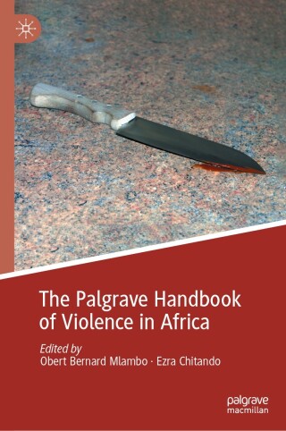 Immagine di copertina: The Palgrave Handbook of Violence in Africa 9783031407536