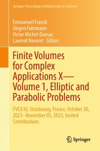 Imagen de portada: Finite Volumes for Complex Applications X—Volume 1, Elliptic and Parabolic Problems 9783031408632