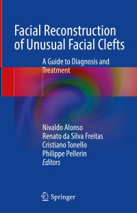 Cover image: Facial Reconstruction of Unusual Facial Clefts 9783031409257