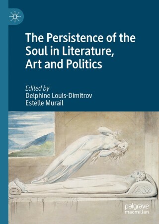 Imagen de portada: The Persistence of the Soul in Literature, Art and Politics 9783031409332