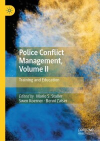 Titelbild: Police Conflict Management, Volume II 9783031410994