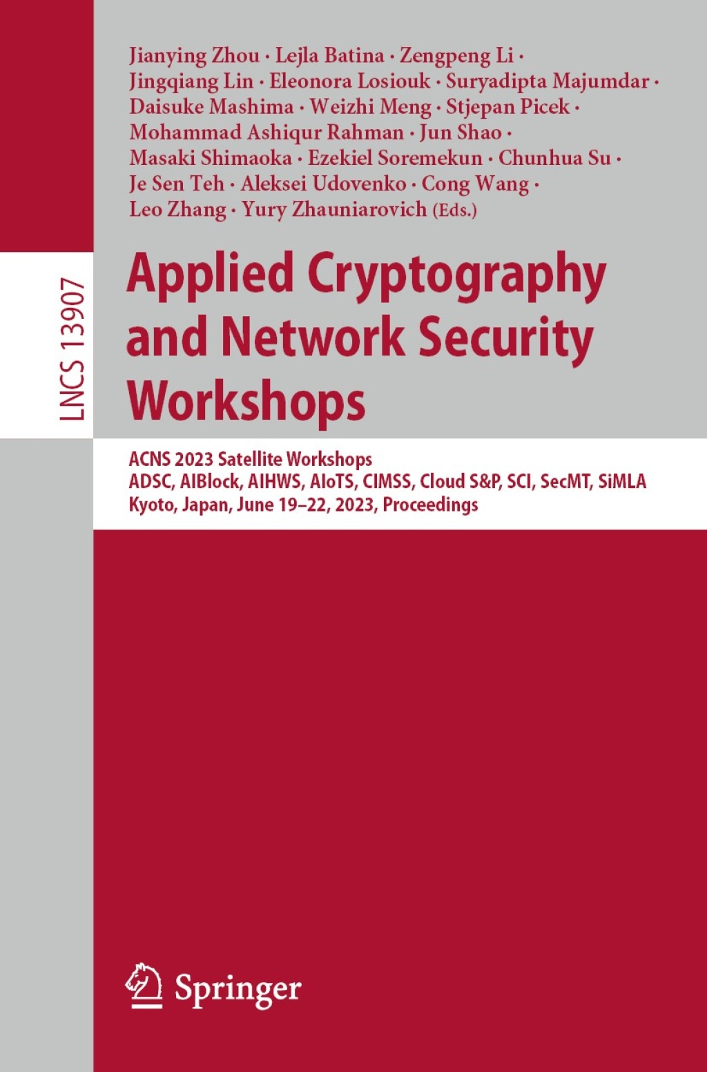 Applied Cryptography and Network Security Workshops ACNS 2023 Satellite Workshops, ADSC, AIBlock, AIHWS, AIoTS, CIMSS, Cloud S&P, SCI, SecMT, SiMLA, Kyoto, Japan, June 19–22, 2023, Proceedings