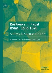 Imagen de portada: Resilience in Papal Rome, 1656-1870 9783031412592