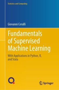 Imagen de portada: Fundamentals of Supervised Machine Learning 9783031413360