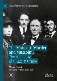 صورة الغلاف: The Matteotti Murder and Mussolini 9783031414701