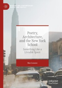 Omslagafbeelding: Poetry, Architecture, and the New York School 9783031415197