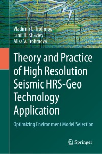 表紙画像: Theory and Practice of High Resolution Seismic HRS-Geo Technology Application 9783031415890