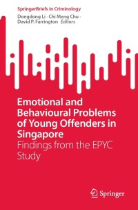 Cover image: Emotional and Behavioural Problems of Young Offenders in Singapore 9783031417016