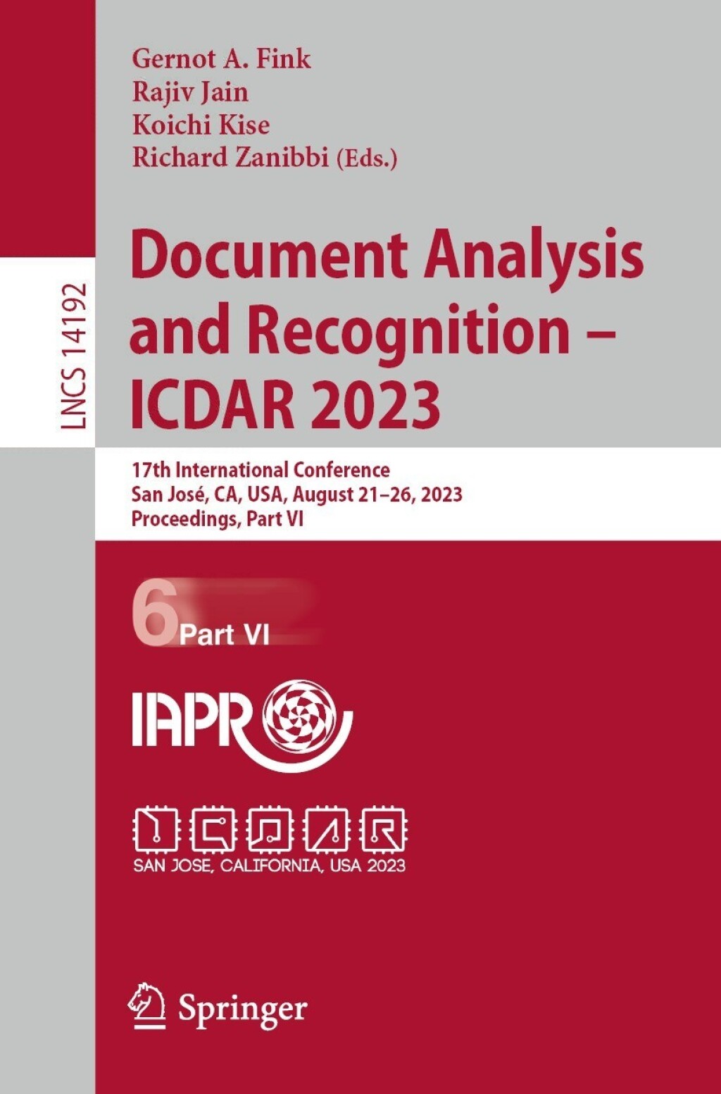 Document Analysis and Recognition – ICDAR 2023 17th International Conference, San José, CA, USA, August 21–26, 2023, Proceedings, Part VI