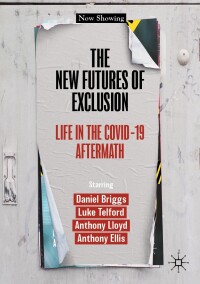 Cover image: The New Futures of Exclusion 9783031418655