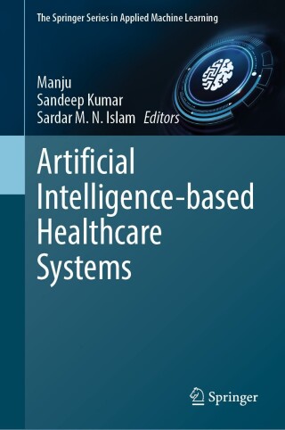 Cover image: Artificial Intelligence-based Healthcare Systems 9783031419249