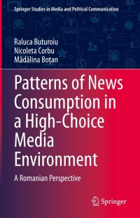 表紙画像: Patterns of News Consumption in a High-Choice Media Environment 9783031419539