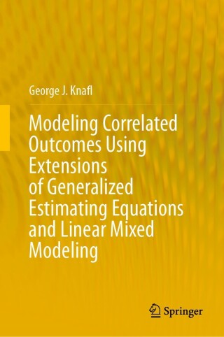 Imagen de portada: Modeling Correlated Outcomes Using Extensions of Generalized Estimating Equations and Linear Mixed Modeling 9783031419874