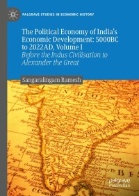 Imagen de portada: The Political Economy of India's Economic Development: 5000BC to 2022AD, Volume I 9783031420719