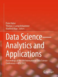 Imagen de portada: Data Science—Analytics and Applications 9783031421709