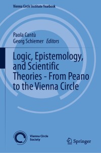 Titelbild: Logic, Epistemology, and Scientific Theories - From Peano to the Vienna Circle 9783031421891