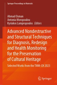 Cover image: Advanced Nondestructive and Structural Techniques for Diagnosis, Redesign and Health Monitoring for the Preservation of Cultural Heritage 9783031422386