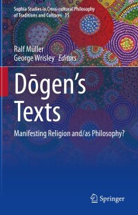 Cover image: Dōgen’s texts 9783031422454