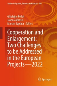 Cover image: Cooperation and Enlargement: Two Challenges to be Addressed in the European Projects—2022 9783031422522