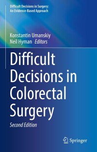 Imagen de portada: Difficult Decisions in Colorectal Surgery 2nd edition 9783031423024