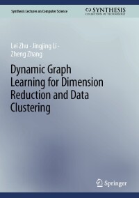 Cover image: Dynamic Graph Learning for Dimension Reduction and Data Clustering 9783031423123