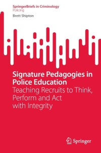 Cover image: Signature Pedagogies in Police Education 9783031423864