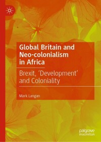 Cover image: Global Britain and Neo-colonialism in Africa 9783031424816