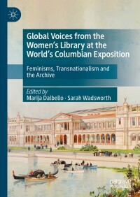 صورة الغلاف: Global Voices from the Women’s Library at the World’s Columbian Exposition 9783031424892