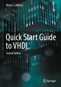 Cover image: Quick Start Guide to VHDL 2nd edition 9783031425424