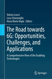 表紙画像: The Road towards 6G: Opportunities, Challenges, and Applications 9783031425660