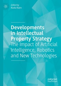 Omslagafbeelding: Developments in Intellectual Property Strategy 9783031425752