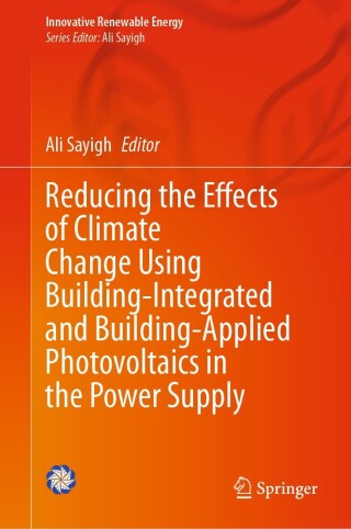 Imagen de portada: Reducing the Effects of Climate Change Using Building-Integrated and Building-Applied Photovoltaics in the Power Supply 9783031425837