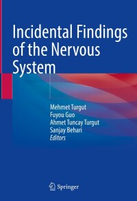 Cover image: Incidental Findings of the Nervous System 9783031425943