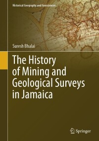 Imagen de portada: The History of Mining and Geological Surveys in Jamaica 9783031426032