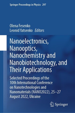 Cover image: Nanoelectronics,  Nanooptics, Nanochemistry and Nanobiotechnology, and Their Applications 9783031427077