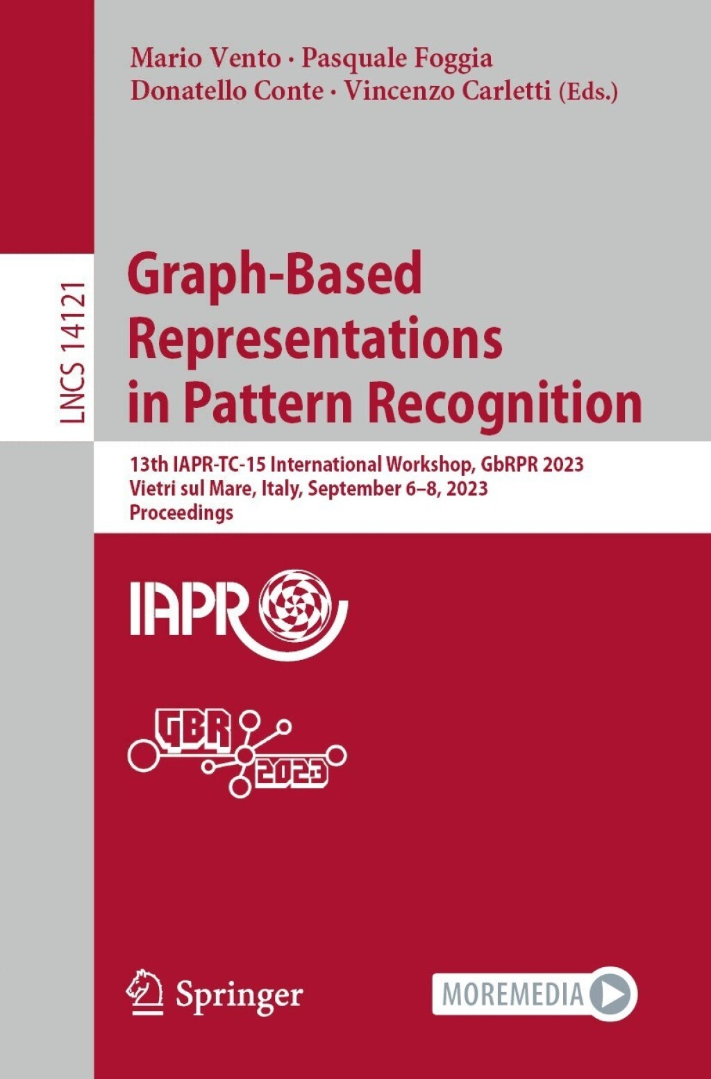 Graph-Based Representations in Pattern Recognition 13th IAPR-TC-15 International Workshop, GbRPR 2023, Vietri sul Mare, Italy, September 6–8, 2023, Proceedings