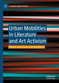 Cover image: Urban Mobilities in Literature and Art Activism 9783031427978