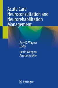 Imagen de portada: Acute Care Neuroconsultation and Neurorehabilitation Management 9783031428296