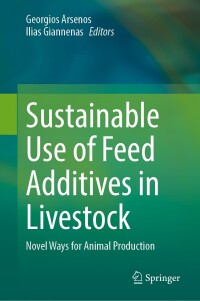 Cover image: Sustainable Use of Feed Additives in Livestock 9783031428548