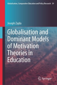 Cover image: Globalisation and Dominant Models of Motivation Theories in Education 9783031428944